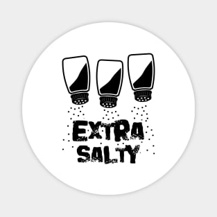 Extra Salty Magnet